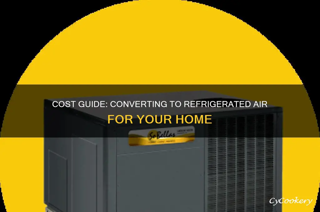 how much to convert to refrigerated air