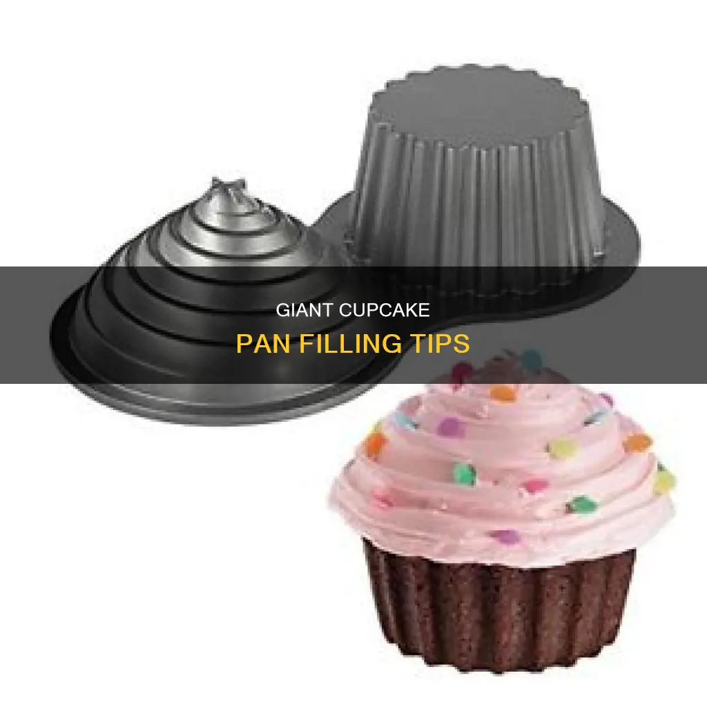 how much to fill wilton giant cupcake pan