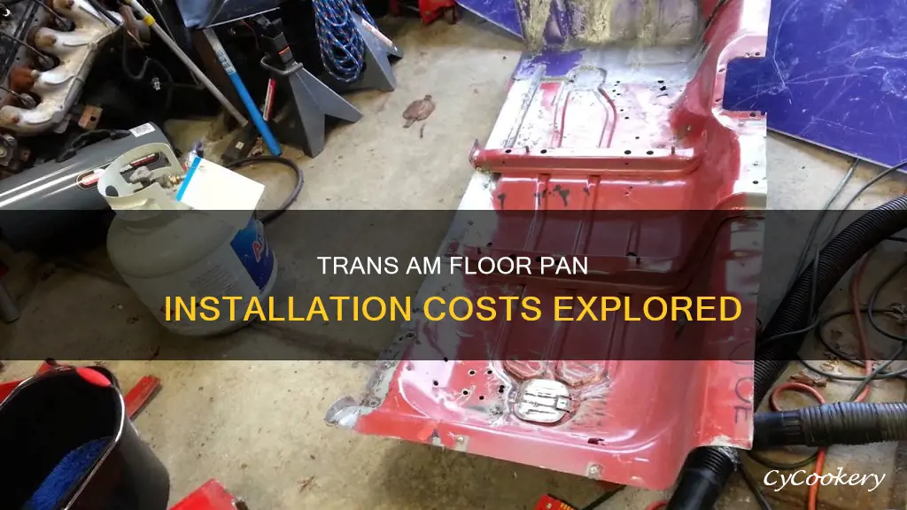 how much to install floor pans in 77 trans am