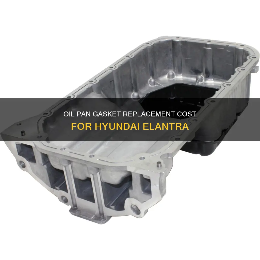 how much to replace oil pan gasket hyundai elantra