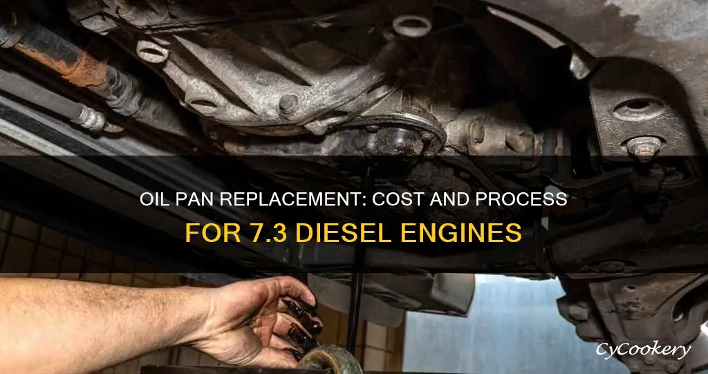 how much to replace oil pan on 7.3 diesel