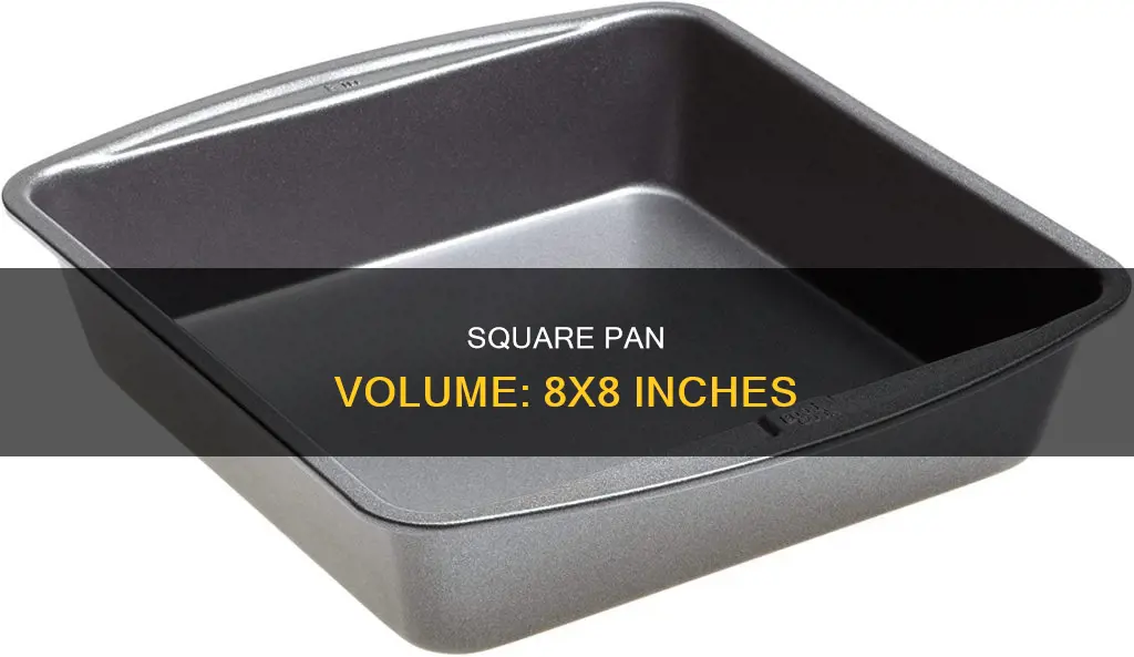 how much volume 8x8 inch pan