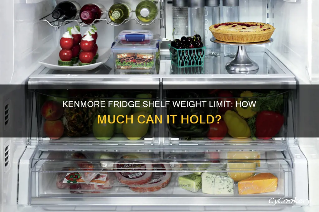 how much weight can a kenmore refrigerator shelf hold