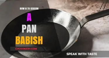 The Ultimate Guide to Seasoning Your Pan