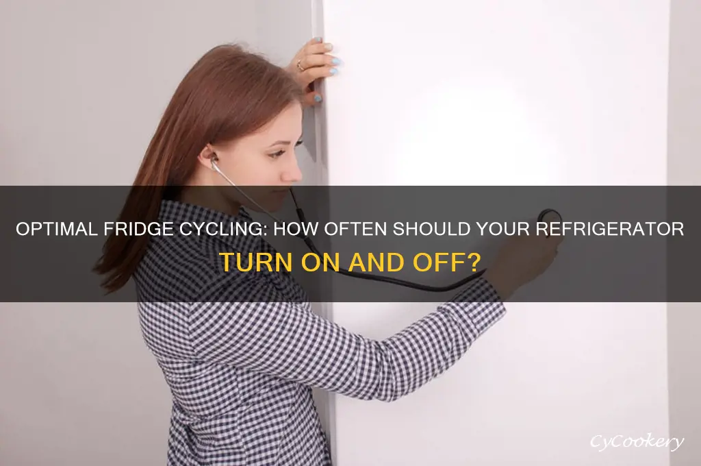how often should a refrigerator turn on ad off