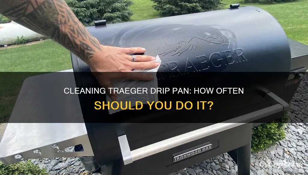 how often to clean traeger drip pan