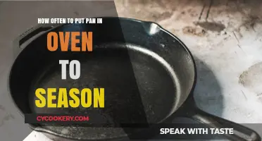 Seasoning Pans: How Often to Put Them in the Oven?