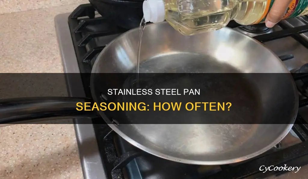 how often to season stainless steel pan