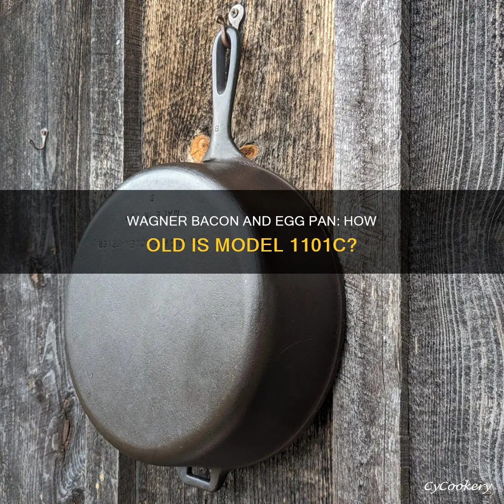 how old is wagner bacon egg pan 1101c