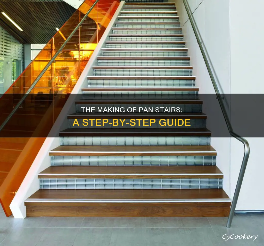 how pan stairs are made