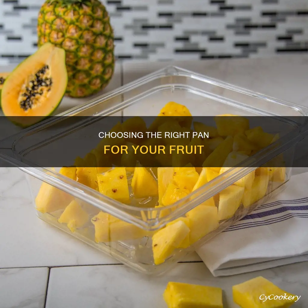 how pick a pan for 8 cups of fruit