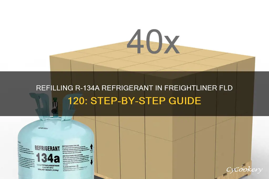 how refill r 134a refrigerant freightliner fld 120