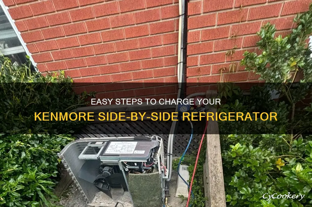 how ro charge a kenmore side by side refrigerator
