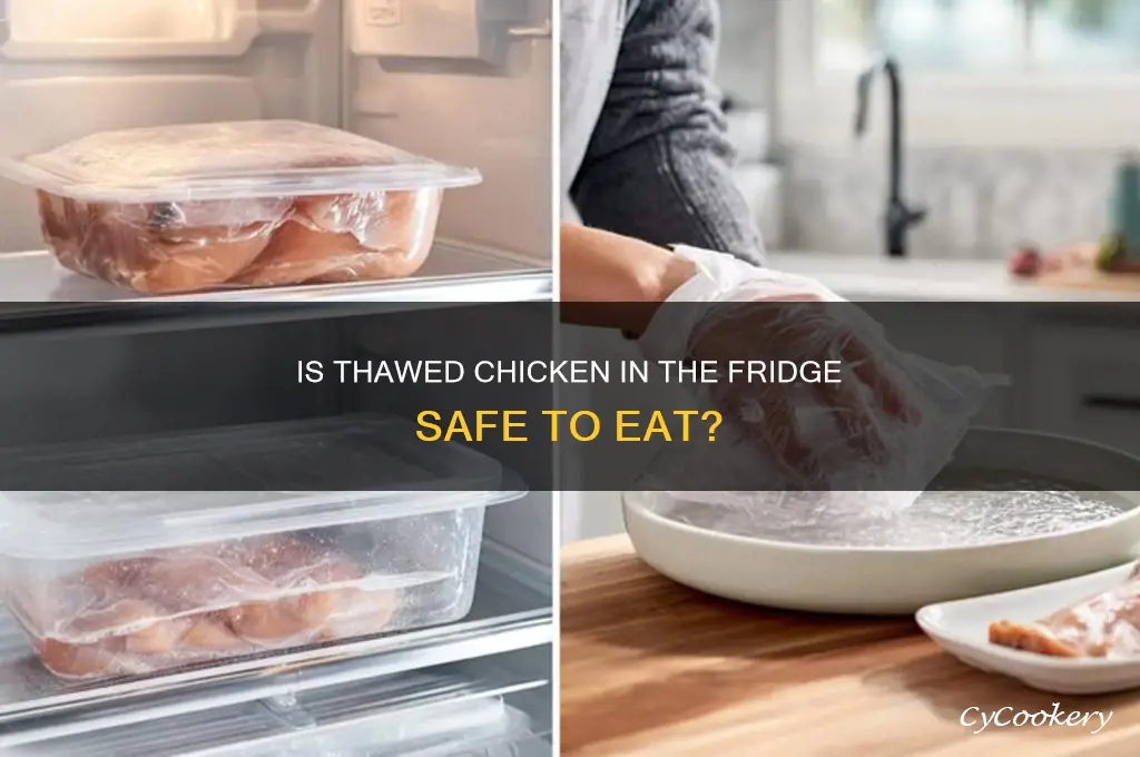 how safe to eat thaw chicken in refrigerator