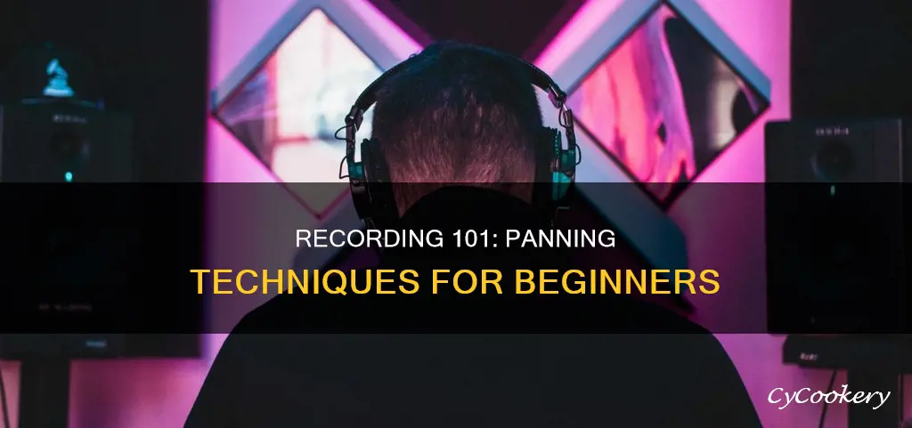 how should you pan in a recording