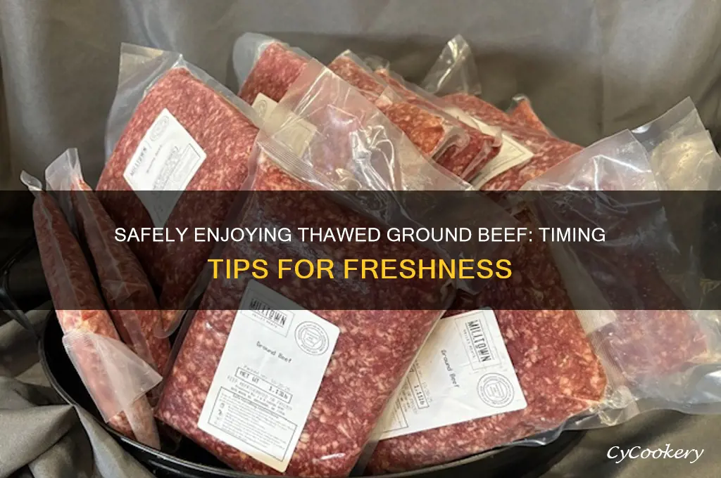 how soon to eat ground beef thawed in refrigerator