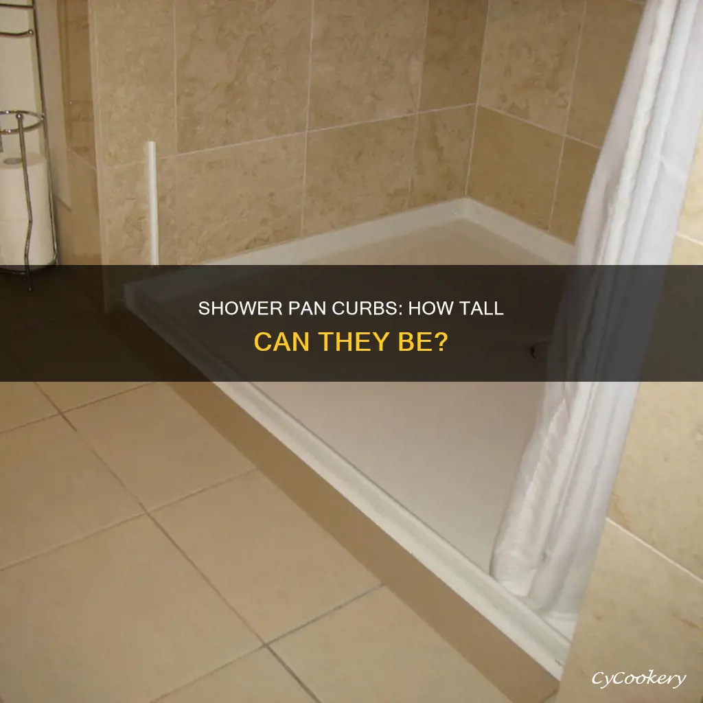how tall a curb can be on a shower pan