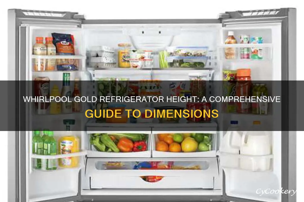how tall is a whirlpool gold refrigerator
