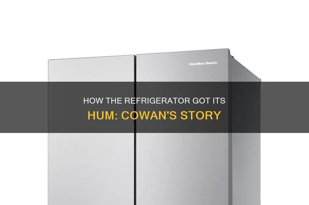 how the refrigerator got its hum cowan summary