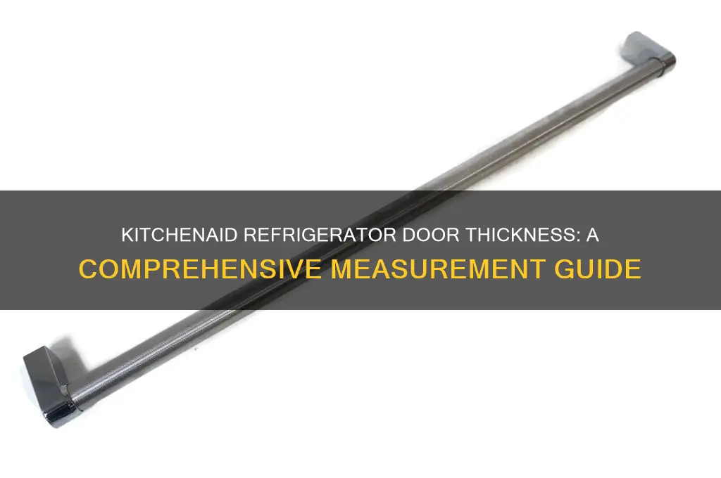 how thick is a kitchenaid refrigerator door
