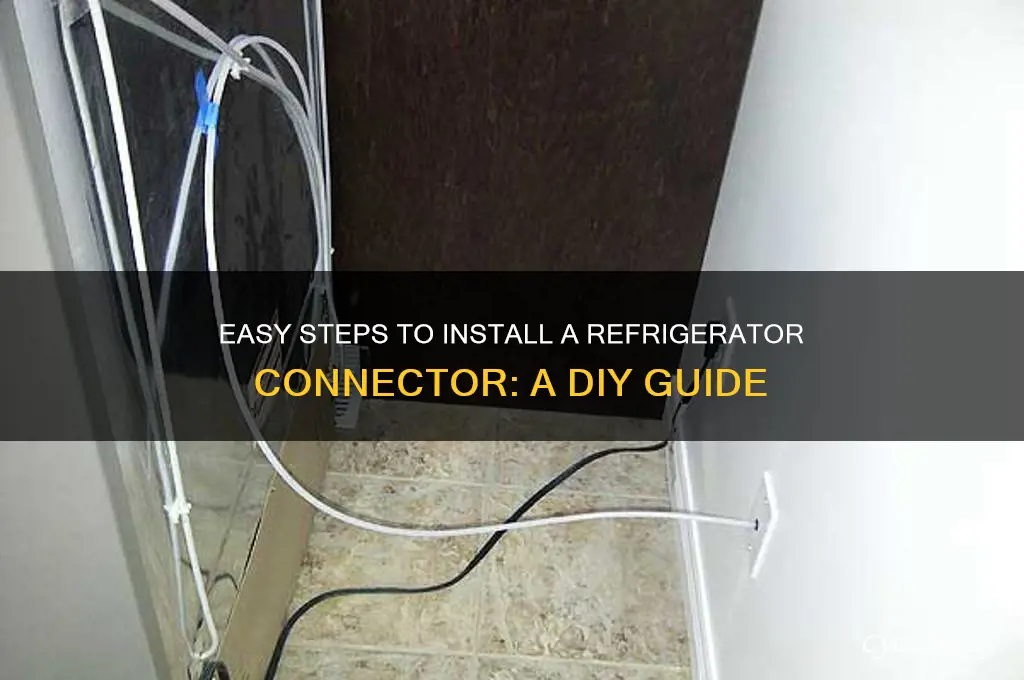 how to add a connector for a refrigerator