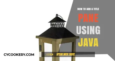 Adding a Title Pane in Java: A Step-by-Step Guide
