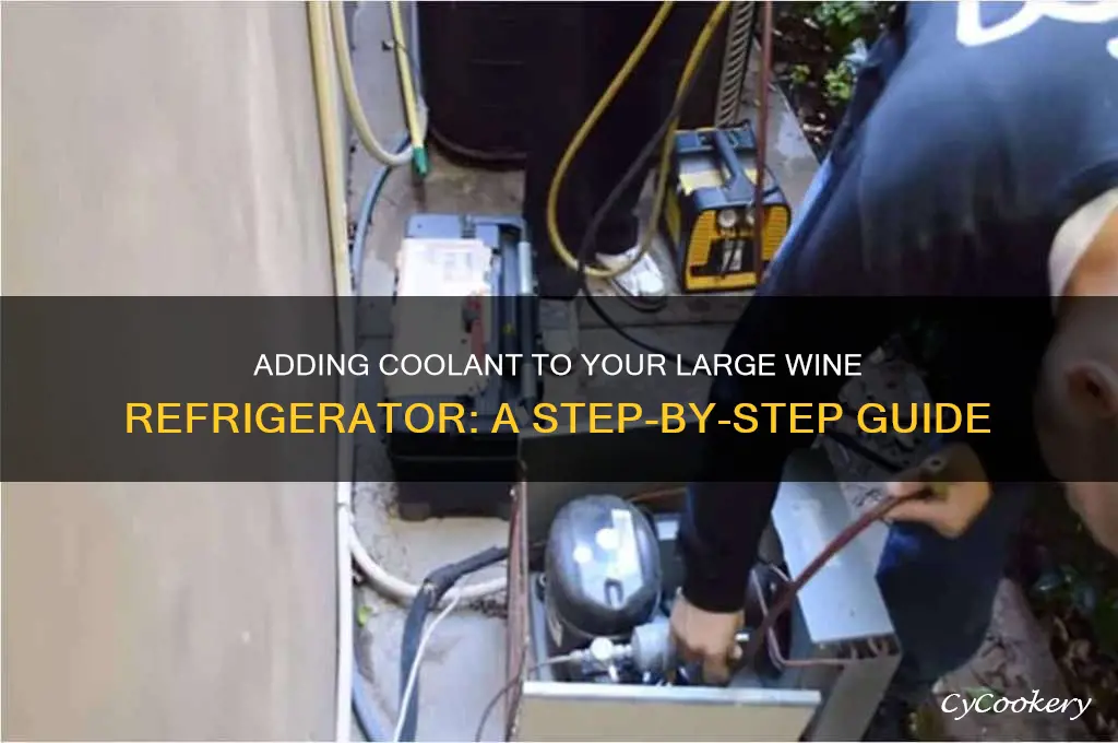 how to add coolant to large wine refrigerator