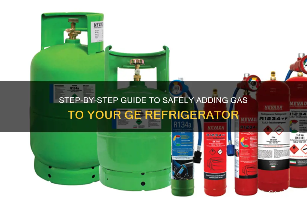 how to add gas to refrigerator ge