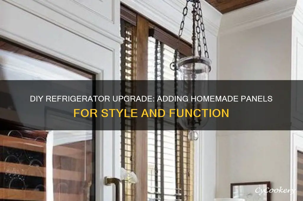 how to add homemade panels to refrigerator