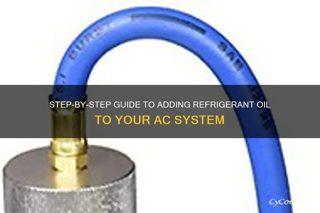 how to add refrigerant oil to ac system