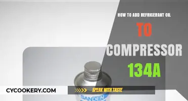 Adding Refrigerant Oil to 134a Compressor: Step-by-Step Guide