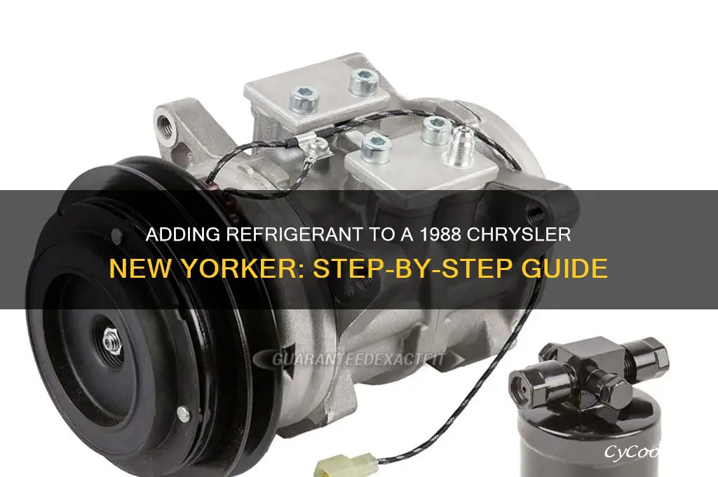 how to add refrigerant to 1988 new yorker
