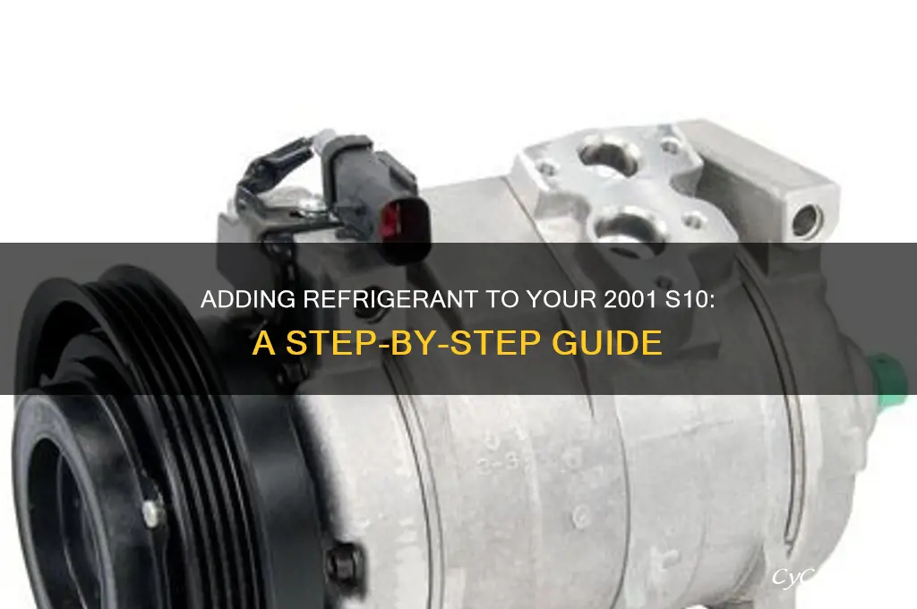 how to add refrigerant to 2001 s10