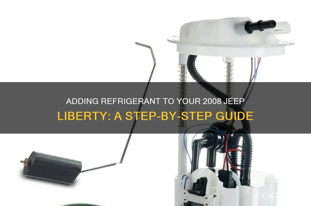 how to add refrigerant to 2008 jeep liberty