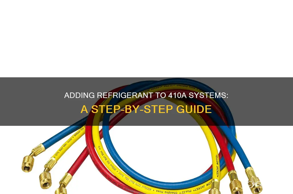 how to add refrigerant to 410a system