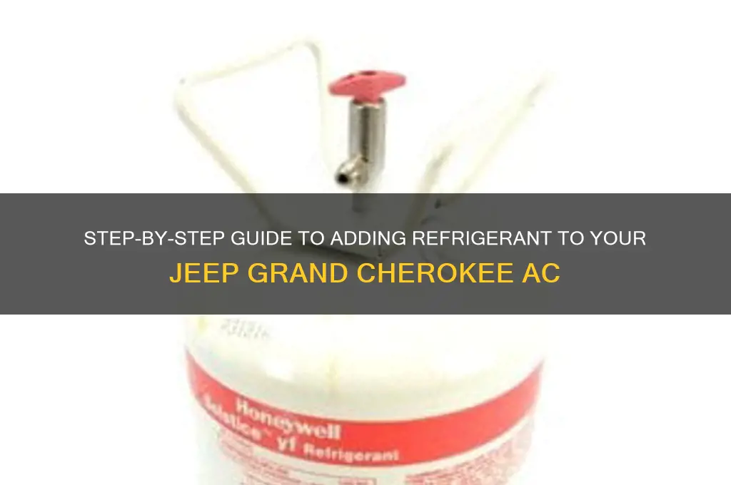 how to add refrigerant to ac grand cherokee