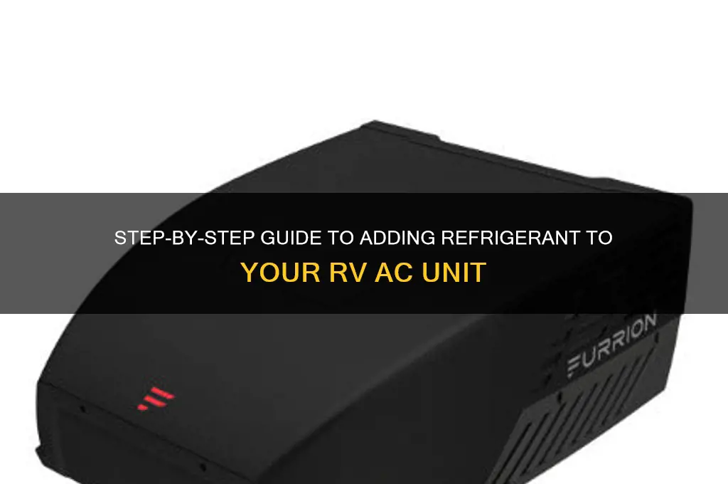 how to add refrigerant to ac rv unit