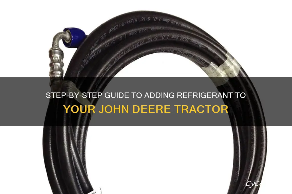 how to add refrigerant to john deere tractor