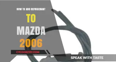 Adding Refrigerant to Your 2006 Mazda: A Step-by-Step Guide