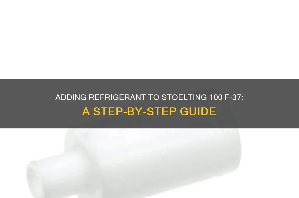 how to add refrigerant to stoelting 100 f-37