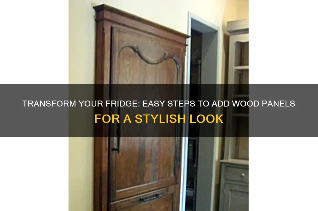 how to add wood panel to refrigerator