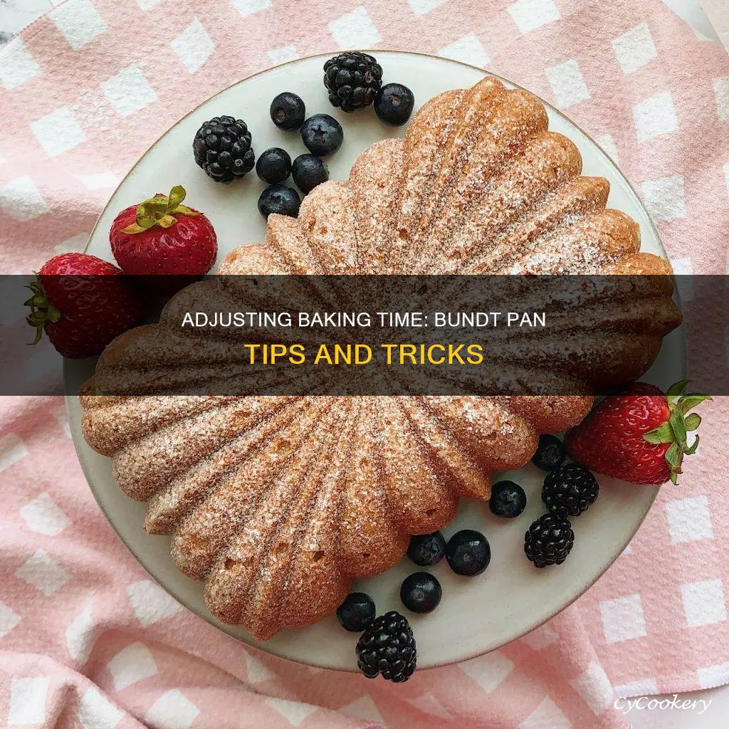 how to adjust baking time for bundt pan