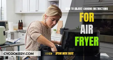 Adjusting Cooking Instructions: Air Fryer Edition