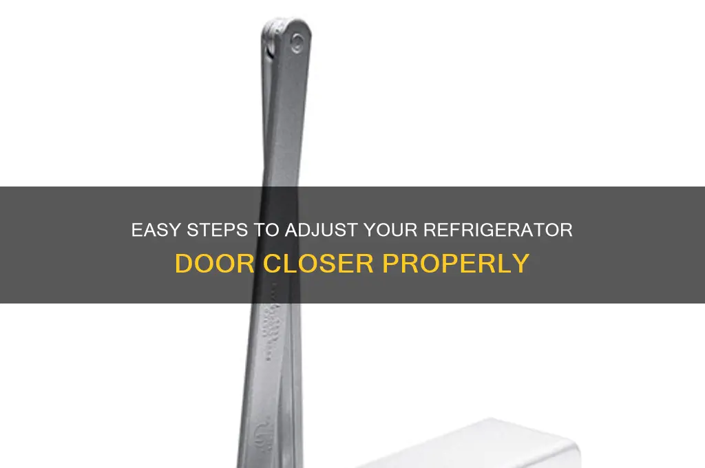 how to adjust door closer on refrigerator