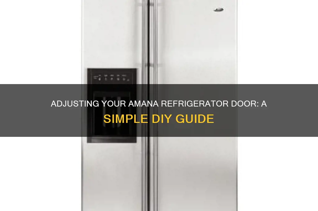 how to adjust door on amana refrigerator