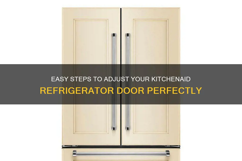 how to adjust door on kitchenaid refrigerator