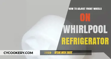 Adjusting Front Wheels on Your Whirlpool Refrigerator: A Step-by-Step Guide