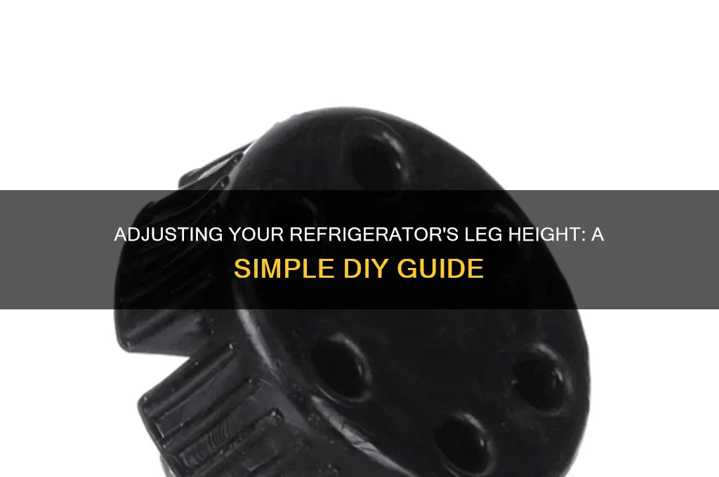 how to adjust leg height on a refrigerator