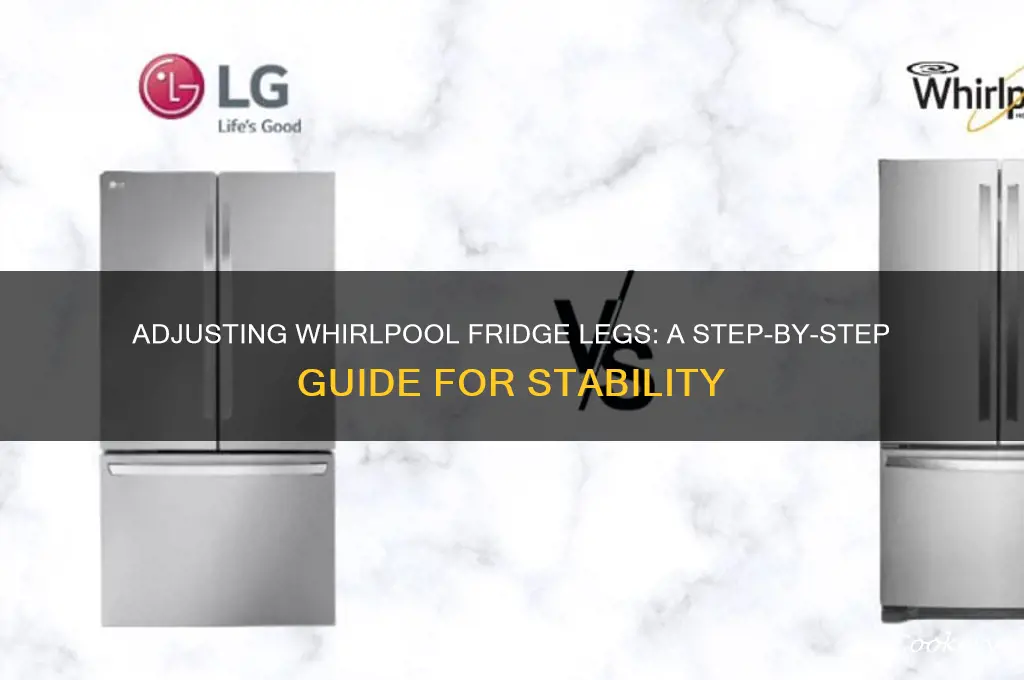 how to adjust legs on whirlpool refrigerator
