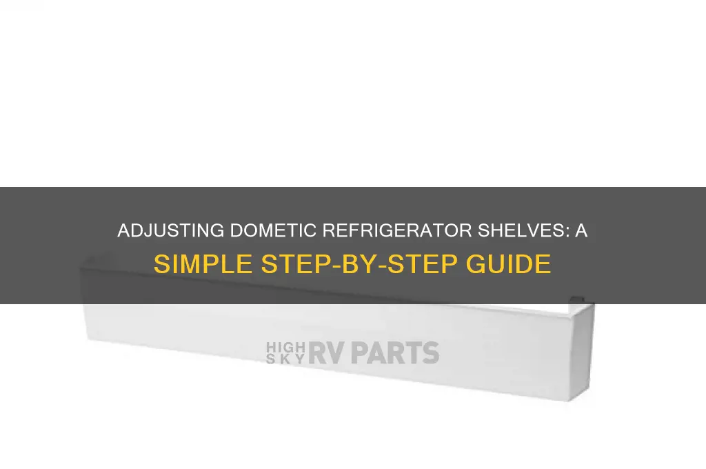 how to adjust shelves in dometic refrigerator